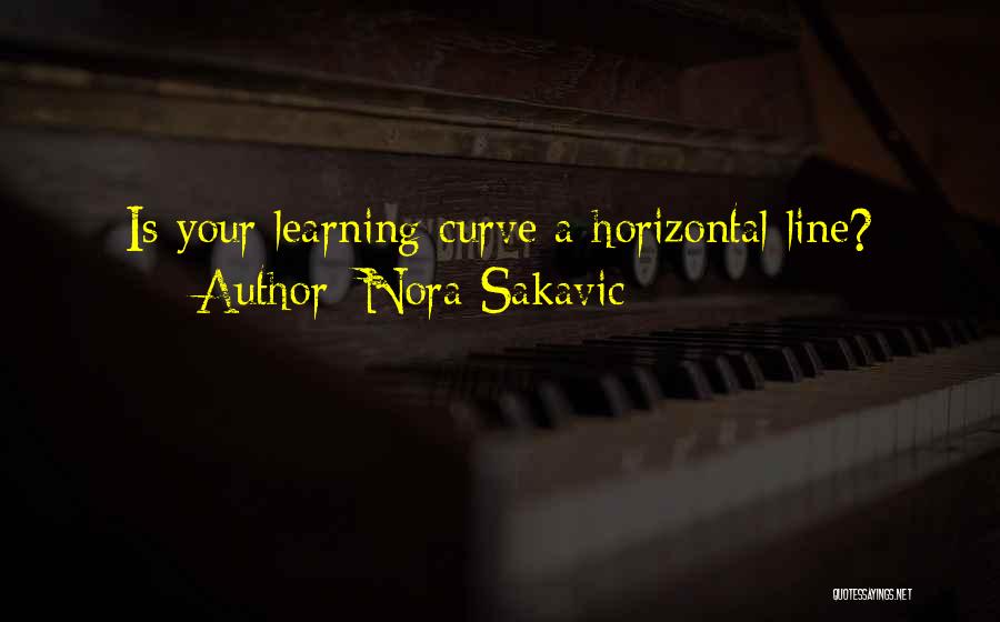 Learning Curve Quotes By Nora Sakavic