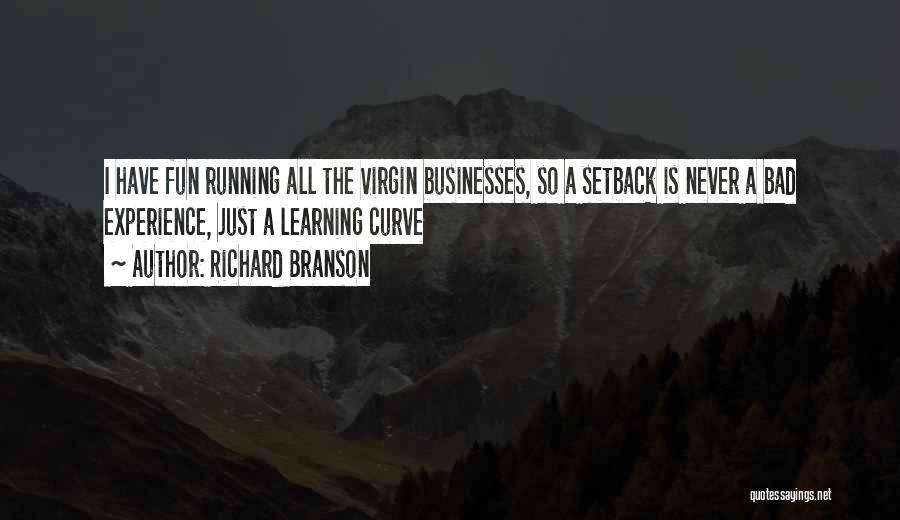 Learning Curve Quotes By Richard Branson