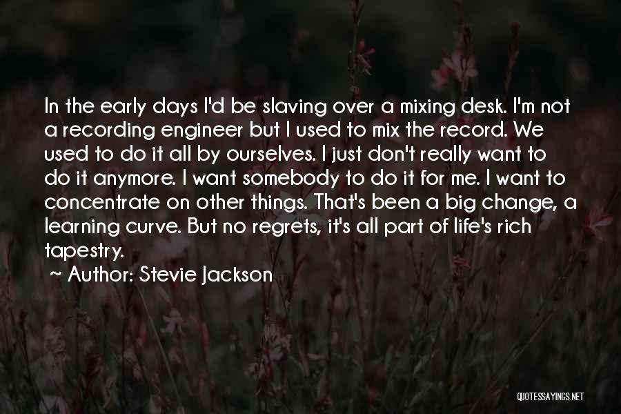 Learning Curve Quotes By Stevie Jackson