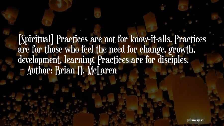 Learning Development Quotes By Brian D. McLaren