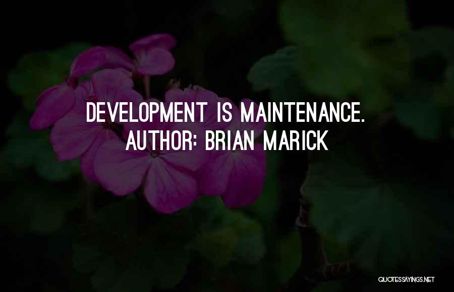 Learning Development Quotes By Brian Marick