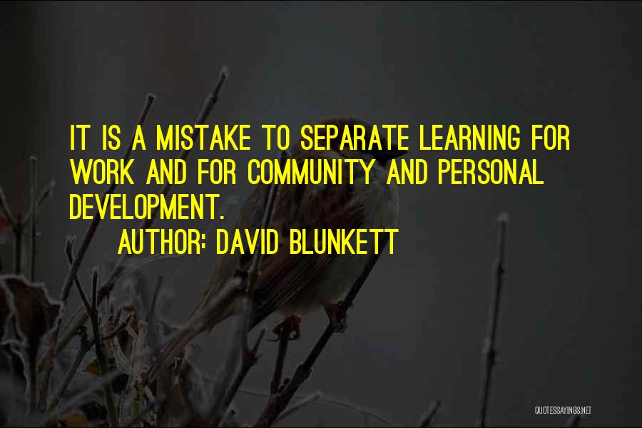 Learning Development Quotes By David Blunkett