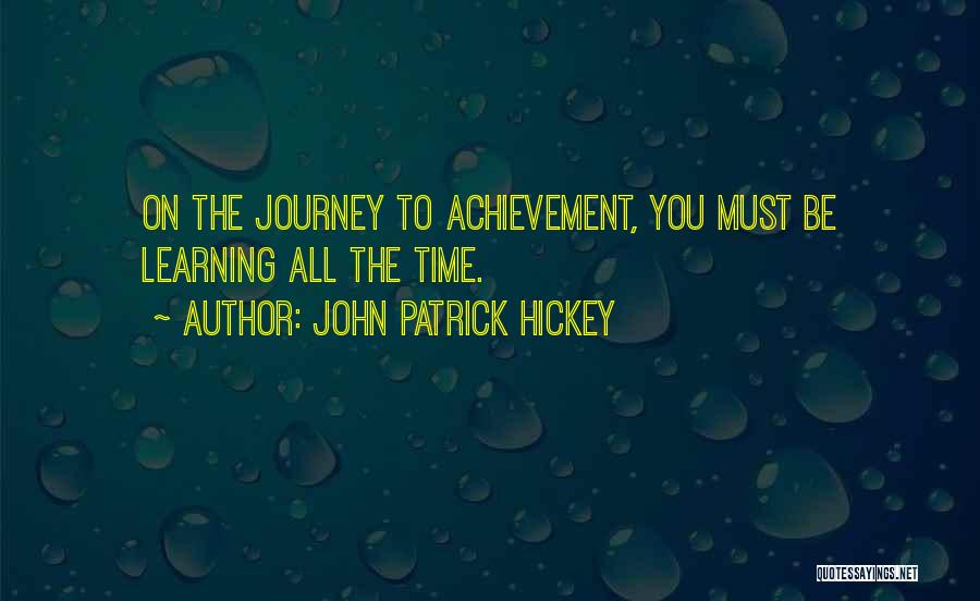 Learning Development Quotes By John Patrick Hickey