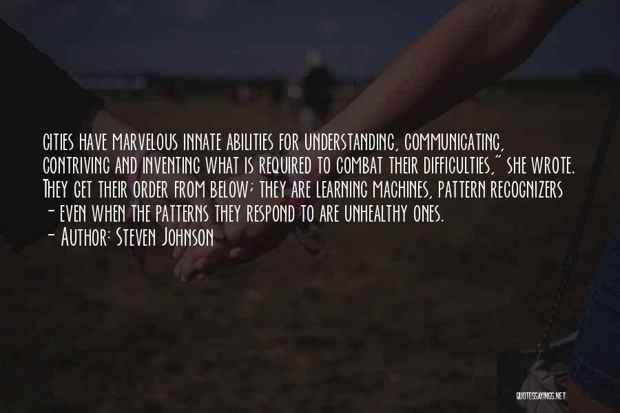 Learning Difficulties Quotes By Steven Johnson