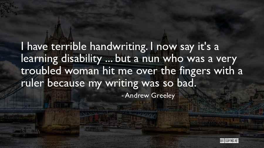 Learning Disability Quotes By Andrew Greeley