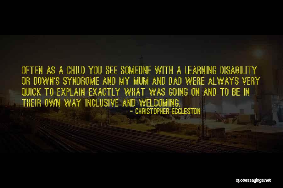 Learning Disability Quotes By Christopher Eccleston