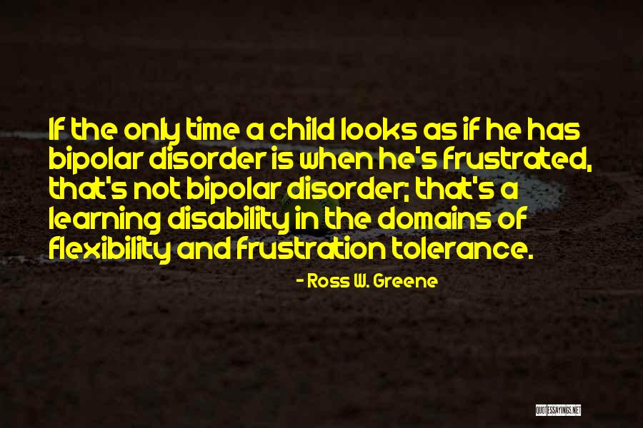 Learning Disability Quotes By Ross W. Greene