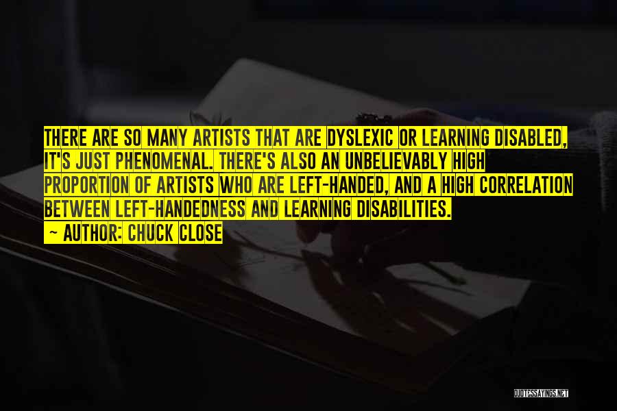 Learning Disabled Quotes By Chuck Close