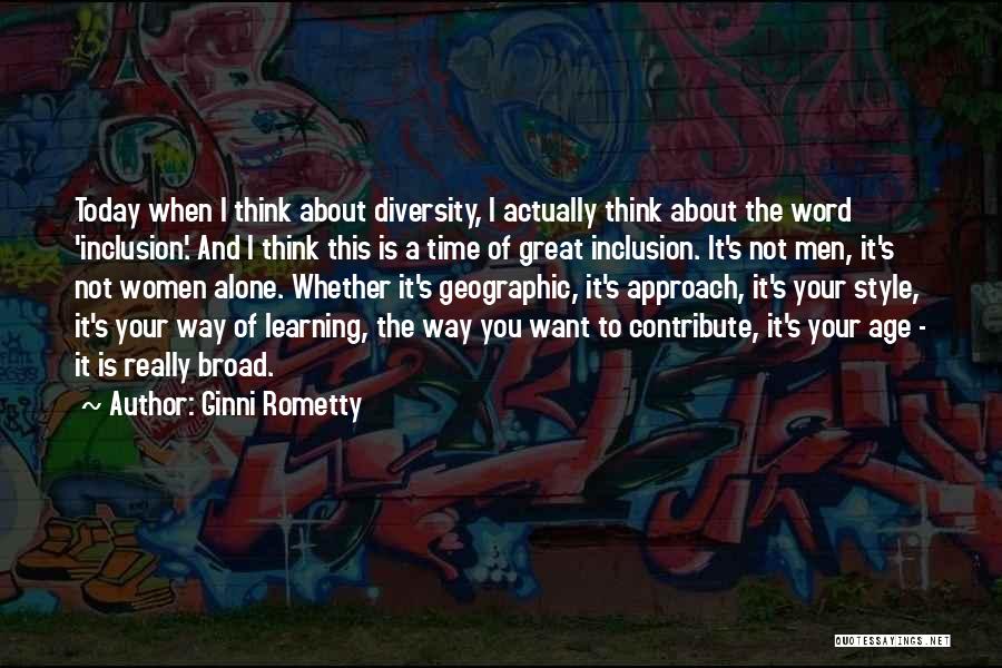Learning Diversity Quotes By Ginni Rometty