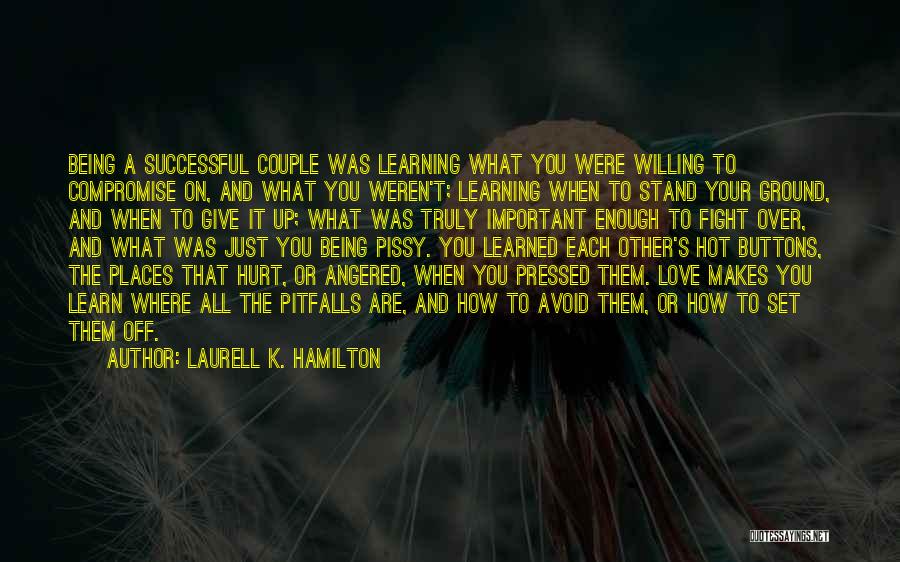 Learning Each Other Quotes By Laurell K. Hamilton