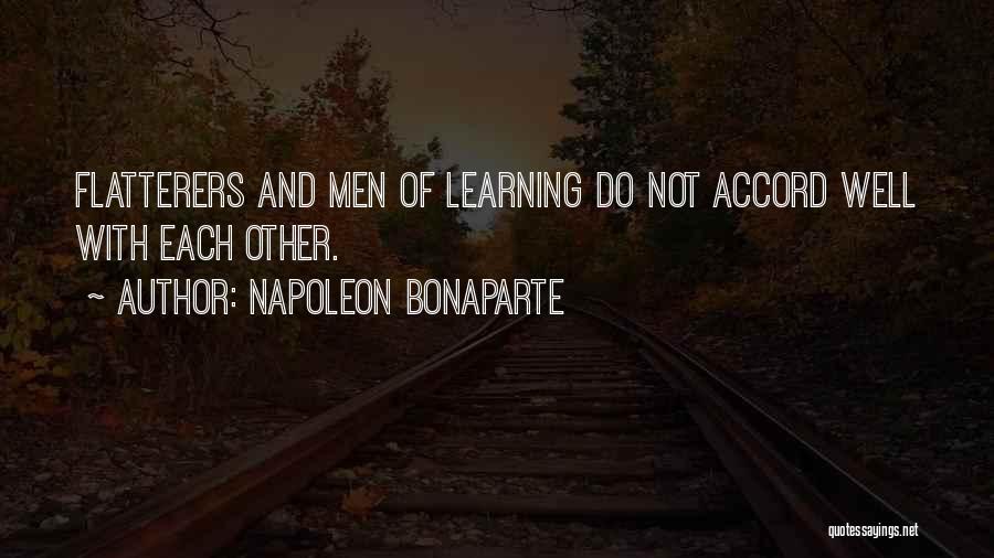 Learning Each Other Quotes By Napoleon Bonaparte