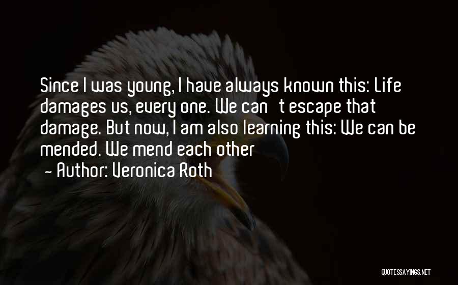 Learning Each Other Quotes By Veronica Roth