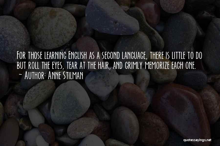 Learning English Language Quotes By Anne Stilman