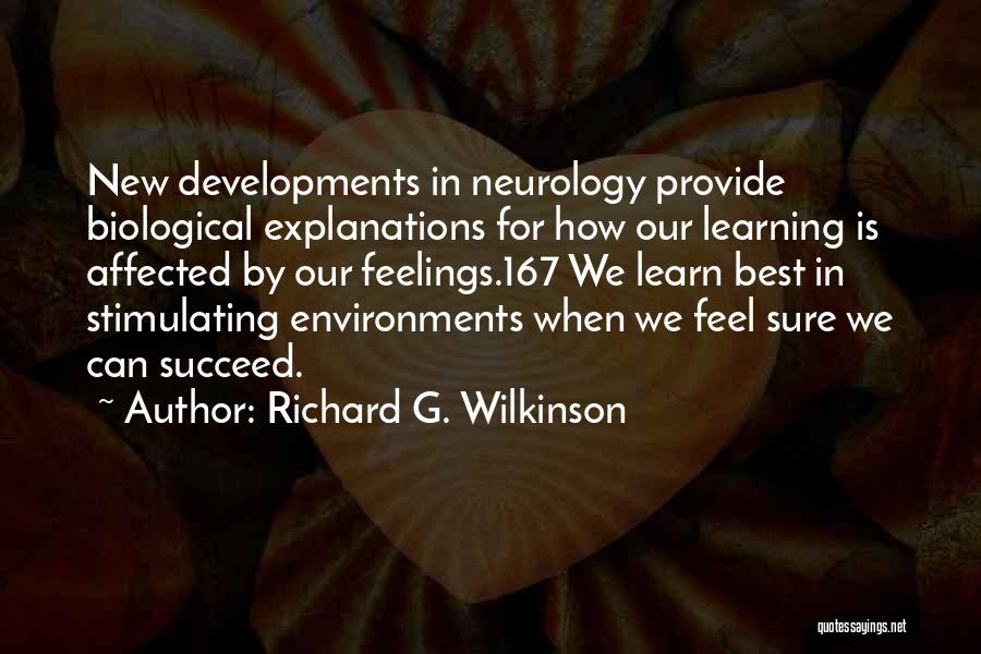 Learning Environments Quotes By Richard G. Wilkinson