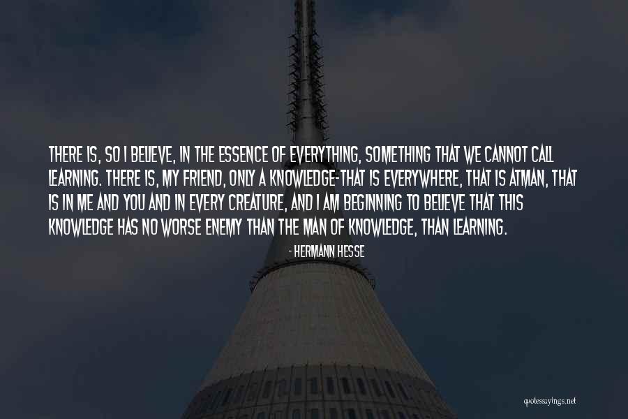 Learning Everywhere Quotes By Hermann Hesse Learning Everywhere Quotes By Hermann Hesse