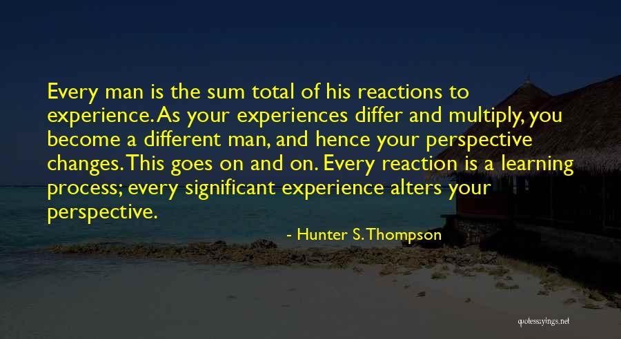 Learning Experience Quotes By Hunter S. Thompson Learning Experience Quotes By Hunter S. Thompson
