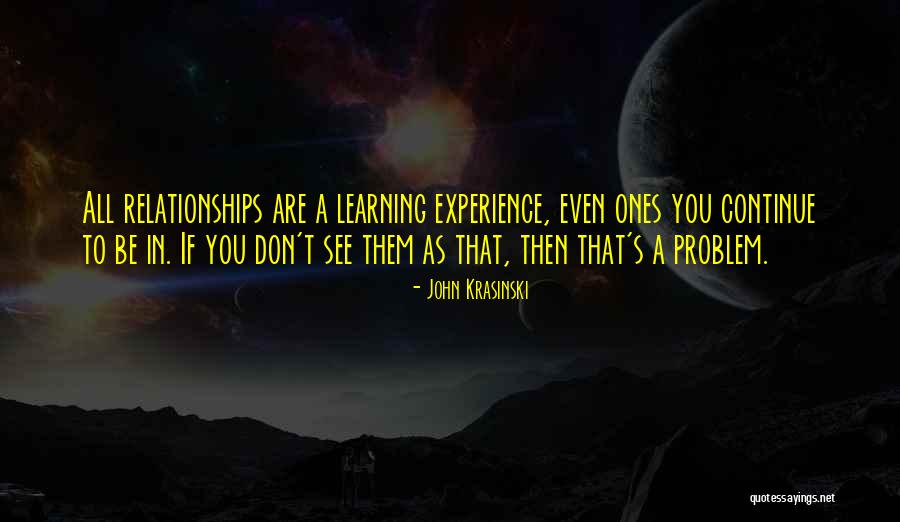 Learning Experience Quotes By John Krasinski Learning Experience Quotes By John Krasinski
