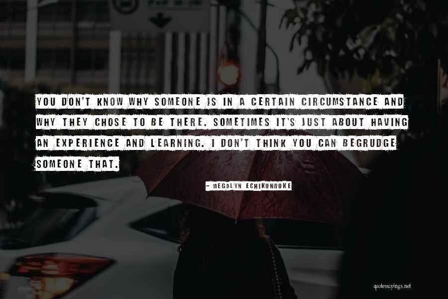 Learning Experience Quotes By Megalyn Echikunwoke Learning Experience Quotes By Megalyn Echikunwoke