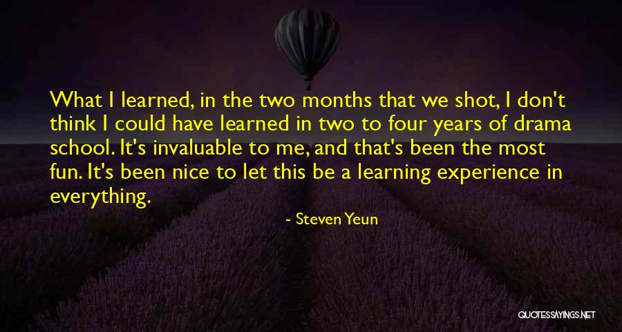 Learning Experience Quotes By Steven Yeun Learning Experience Quotes By Steven Yeun