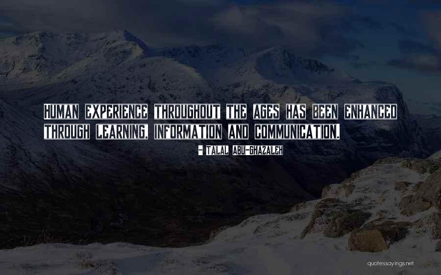 Learning Experience Quotes By Talal Abu-Ghazaleh Learning Experience Quotes By Talal Abu-Ghazaleh