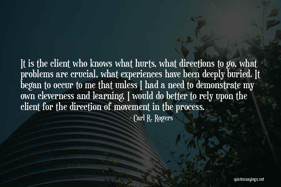 Learning Experiences Quotes By Carl R. Rogers Learning Experiences Quotes By Carl R. Rogers