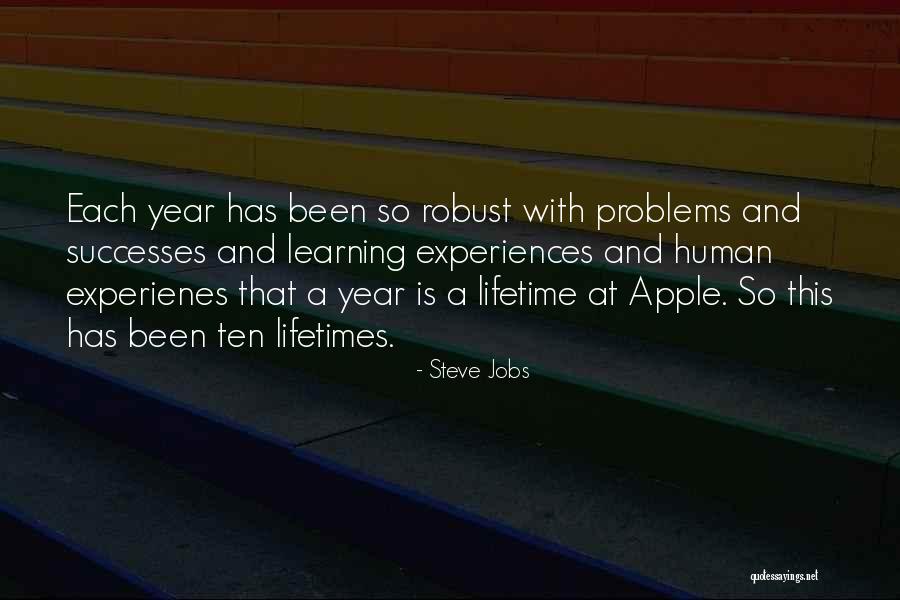 Learning Experiences Quotes By Steve Jobs Learning Experiences Quotes By Steve Jobs