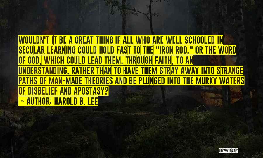 Learning Fast Quotes By Harold B. Lee