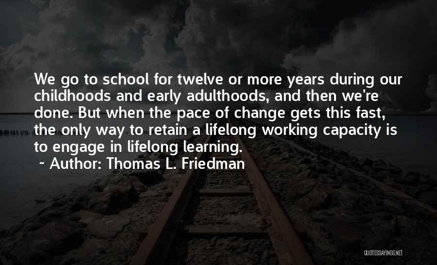 Learning Fast Quotes By Thomas L. Friedman