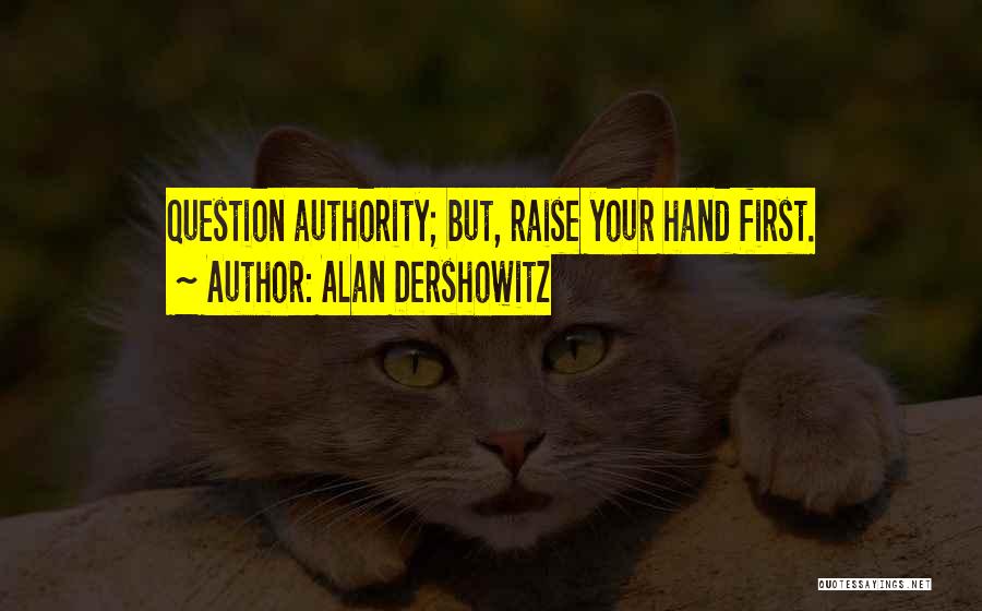 Learning First Hand Quotes By Alan Dershowitz