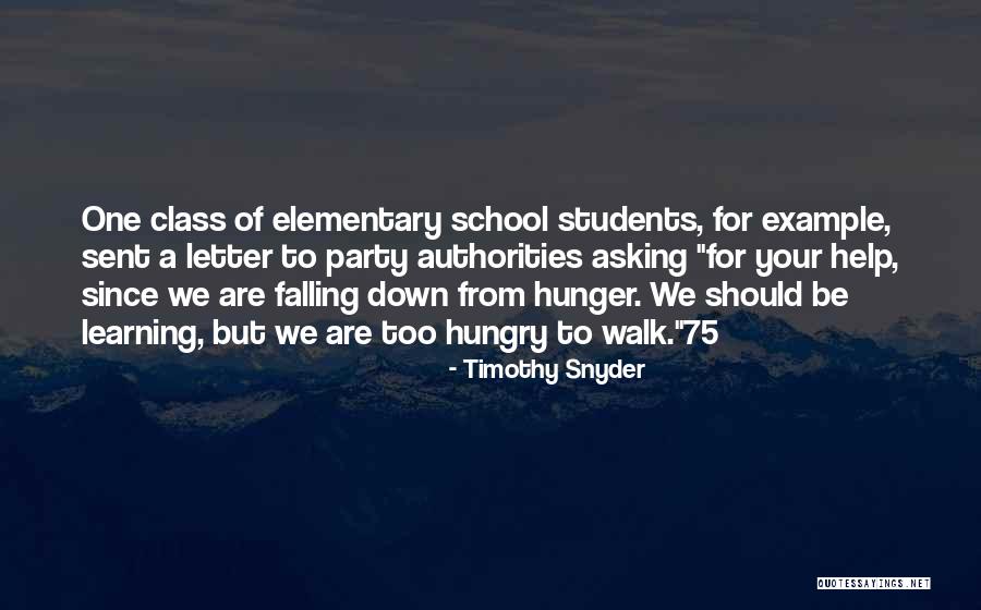 Learning For Students Quotes By Timothy Snyder Learning For Students Quotes By Timothy Snyder