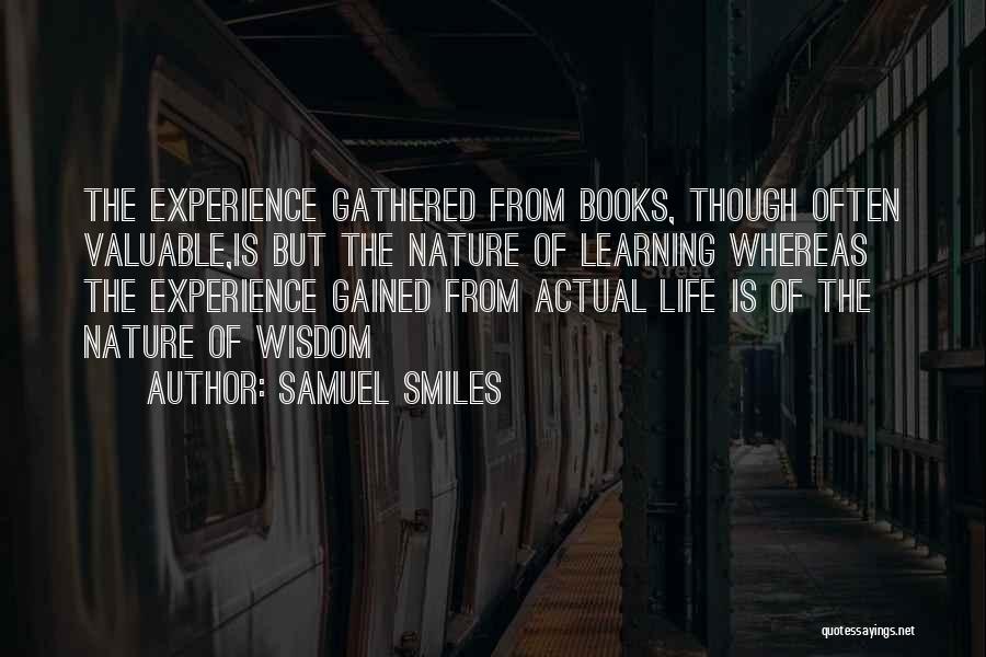 Learning From Books Vs Experience Quotes By Samuel Smiles