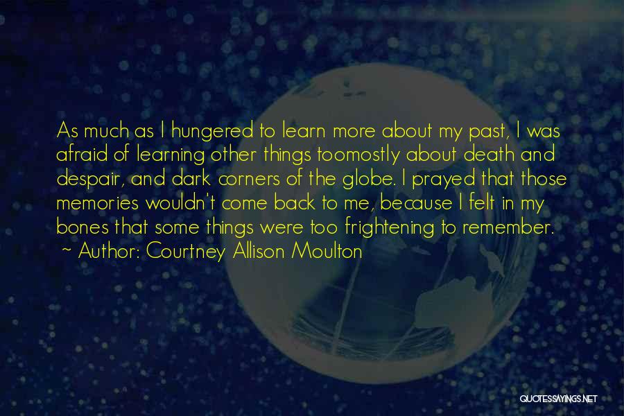 Learning From Death Quotes By Courtney Allison Moulton