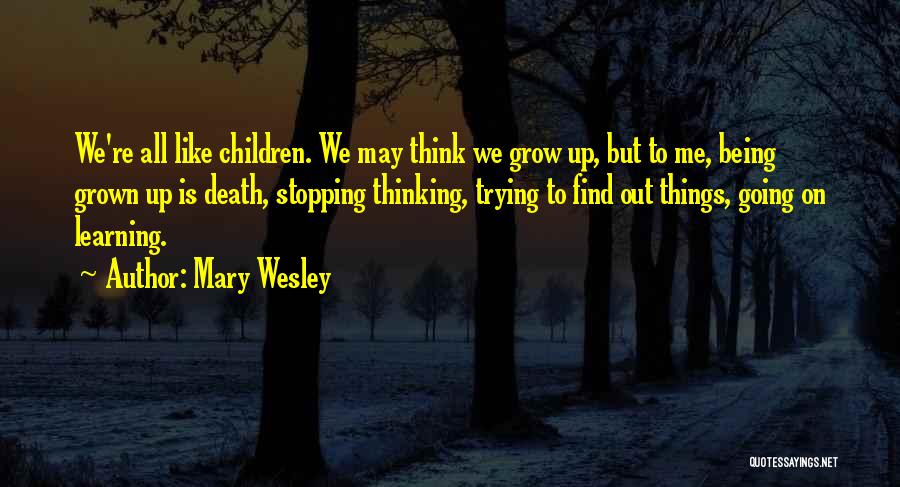 Learning From Death Quotes By Mary Wesley