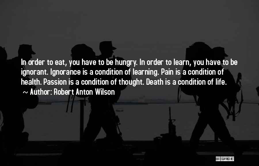 Learning From Death Quotes By Robert Anton Wilson