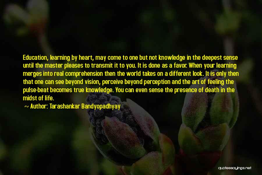 Learning From Death Quotes By Tarashankar Bandyopadhyay