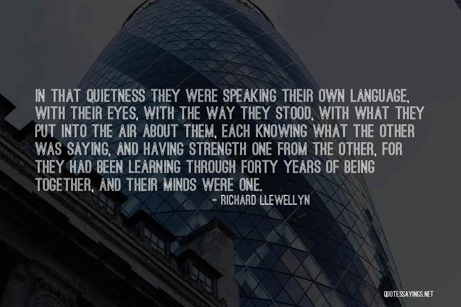 Learning From Each Other Quotes By Richard Llewellyn