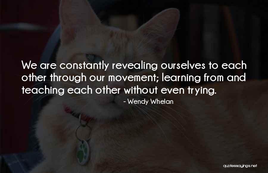 Learning From Each Other Quotes By Wendy Whelan