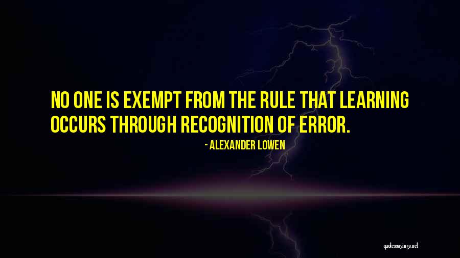 Learning From Error Quotes By Alexander Lowen