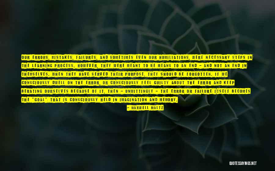 Learning From Error Quotes By Maxwell Maltz Learning From Error Quotes By Maxwell Maltz