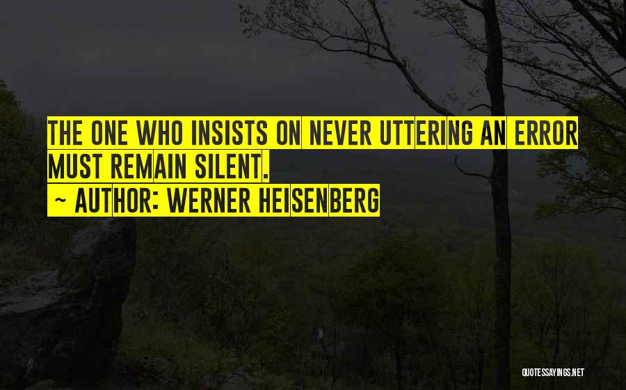 Learning From Error Quotes By Werner Heisenberg