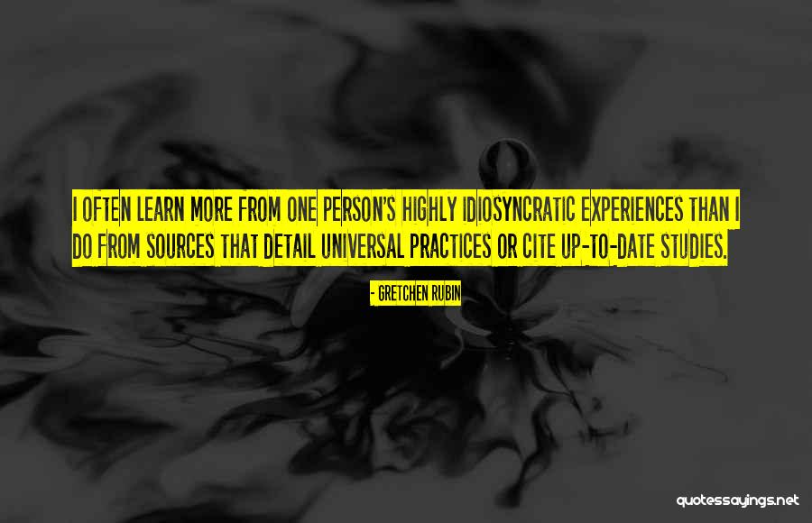 Learning From Experiences Quotes By Gretchen Rubin Learning From Experiences Quotes By Gretchen Rubin