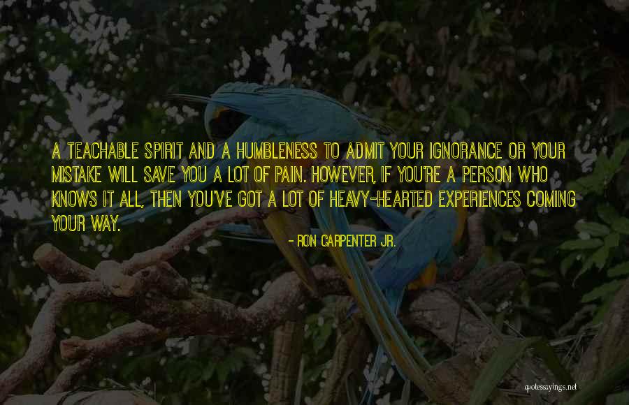 Learning From Experiences Quotes By Ron Carpenter Jr. Learning From Experiences Quotes By Ron Carpenter Jr.