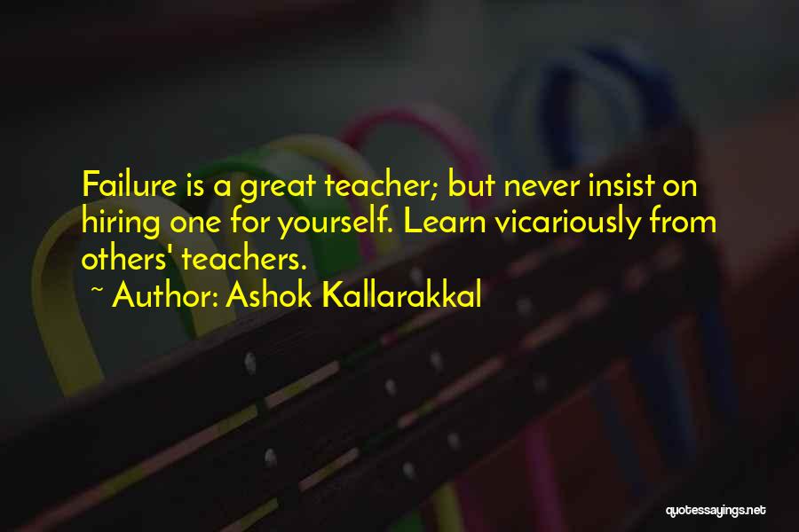 Learning From Failure Quotes By Ashok Kallarakkal