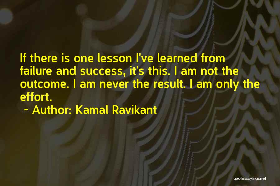 Learning From Failure Quotes By Kamal Ravikant