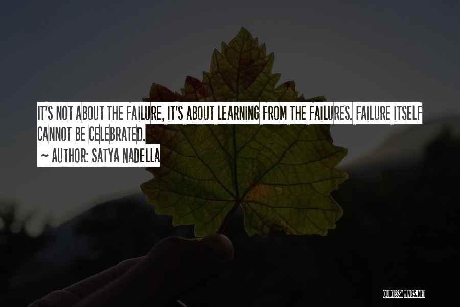 Learning From Failure Quotes By Satya Nadella