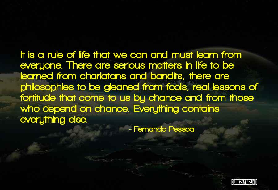 Learning From Life Lessons Quotes By Fernando Pessoa Learning From Life Lessons Quotes By Fernando Pessoa