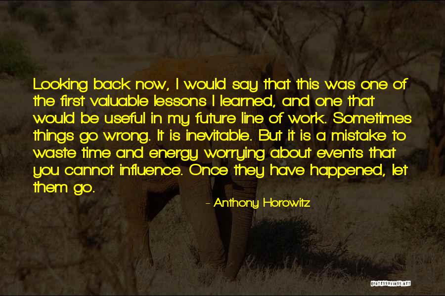 Learning From Mistakes And Moving On Quotes By Anthony Horowitz