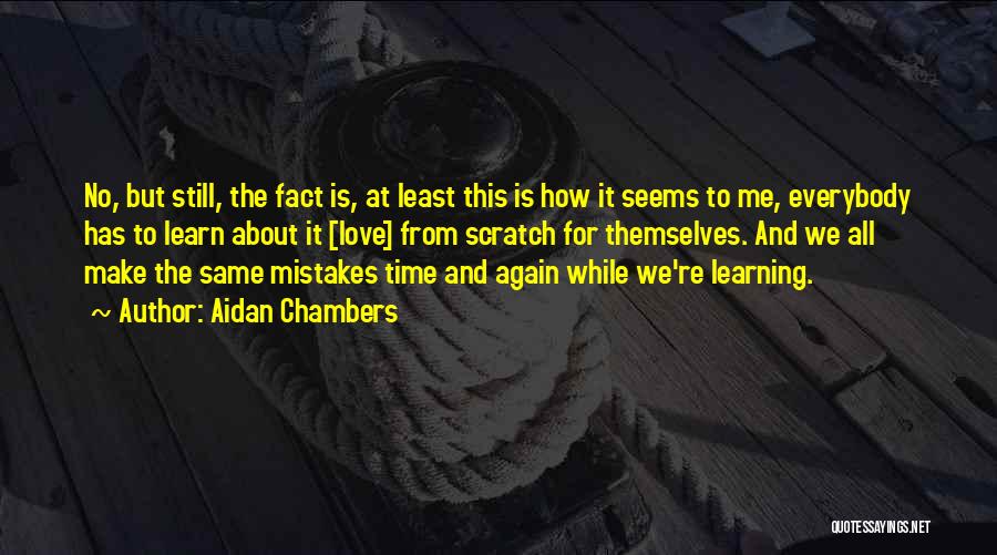 Learning From Mistakes In Love Quotes By Aidan Chambers