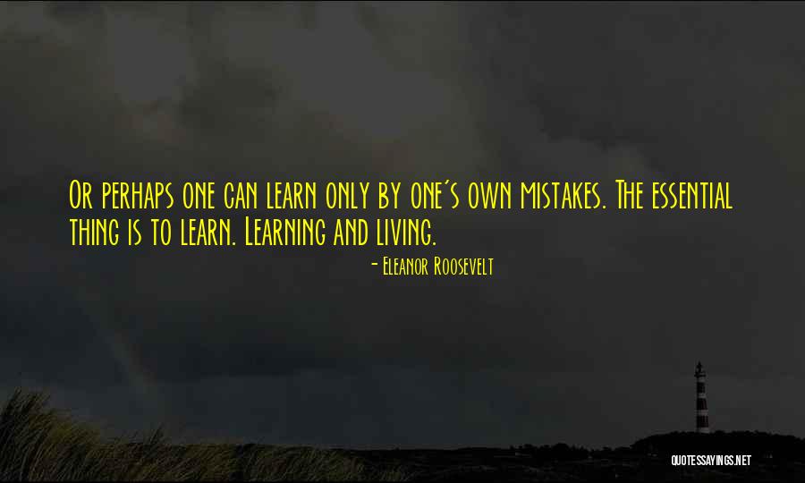 Learning From Mistakes In The Past Quotes By Eleanor Roosevelt Learning From Mistakes In The Past Quotes By Eleanor Roosevelt