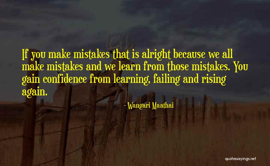 Learning From Mistakes In The Past Quotes By Wangari Maathai Learning From Mistakes In The Past Quotes By Wangari Maathai